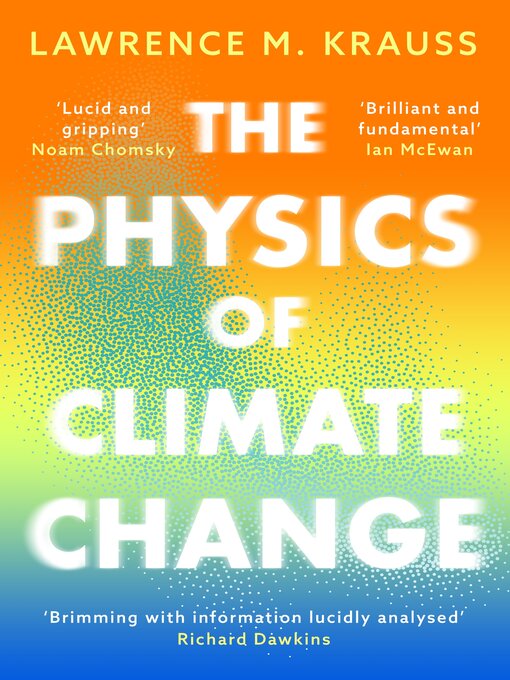 Title details for The Physics of Climate Change by Lawrence M. Krauss - Available